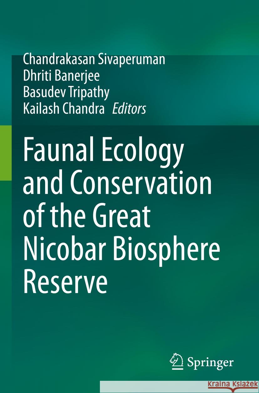 Faunal Ecology and Conservation of the Great Nicobar Biosphere Reserve  9789811951602 Springer Nature Singapore - książka