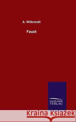 Faust A Wilbrandt   9783846096246 Salzwasser-Verlag Gmbh - książka