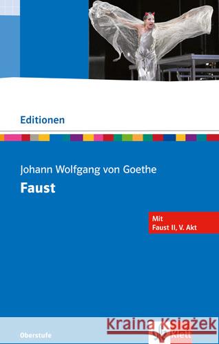Faust - Der Tragödie erster TeilI : Mit Faust II, V. Akt. Textausgabe mit Materialien. Oberstufe Goethe, Johann W. von 9783123524028 Klett - książka