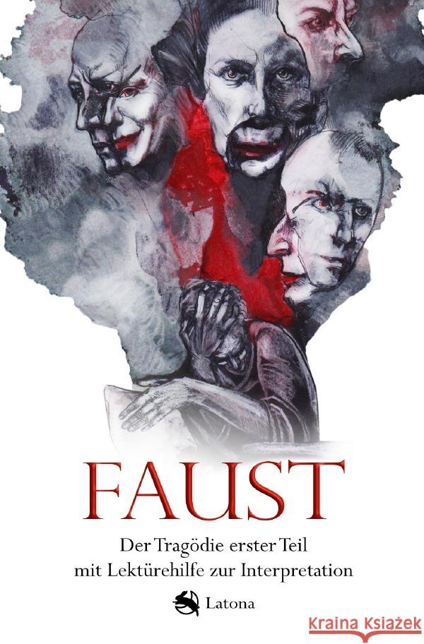 Faust: Der Tragödie erster Teil mit Lektürehilfe zur Interpretation Latona 9783753166414 epubli - książka