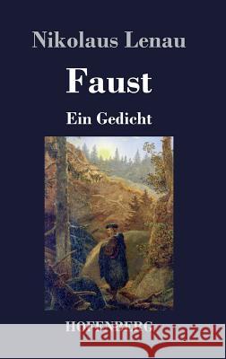 Faust: Ein Gedicht Lenau, Nikolaus 9783843049641 Hofenberg - książka