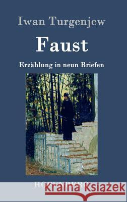 Faust: Erzählung in neun Briefen Turgenjew, Iwan 9783843083249 Hofenberg - książka