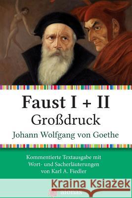 Faust I + II. Gro Johann Wolfgang Von Goethe Karl a. Fiedler 9781505628234 Createspace - książka