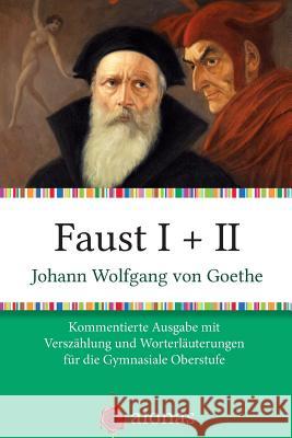 Faust I + II: Kommentierte Ausgabe Mit Versz Johann Wolfgang Vo Andreas Fiedler 9781502597502 Createspace - książka