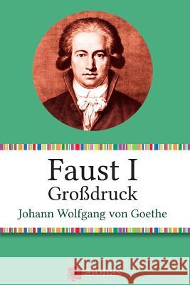 Faust I. Großdruck Goethe, Johann Wolfgang Von 9781505636475 Createspace - książka