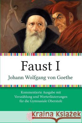 Faust I: Kommentierte Ausgabe Mit Versz Johann Wolfgang Vo Andreas Fiedler 9781502571953 Createspace - książka