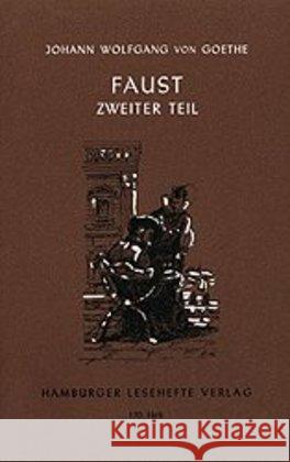 Faust II : Der Tragödie zweiter Teil in fünf Akten. Ungekürzte Ausgabe Goethe, Johann W. von Lehmann, Elke Lehmann, Uwe 9783872911698 Hamburger Lesehefte - książka