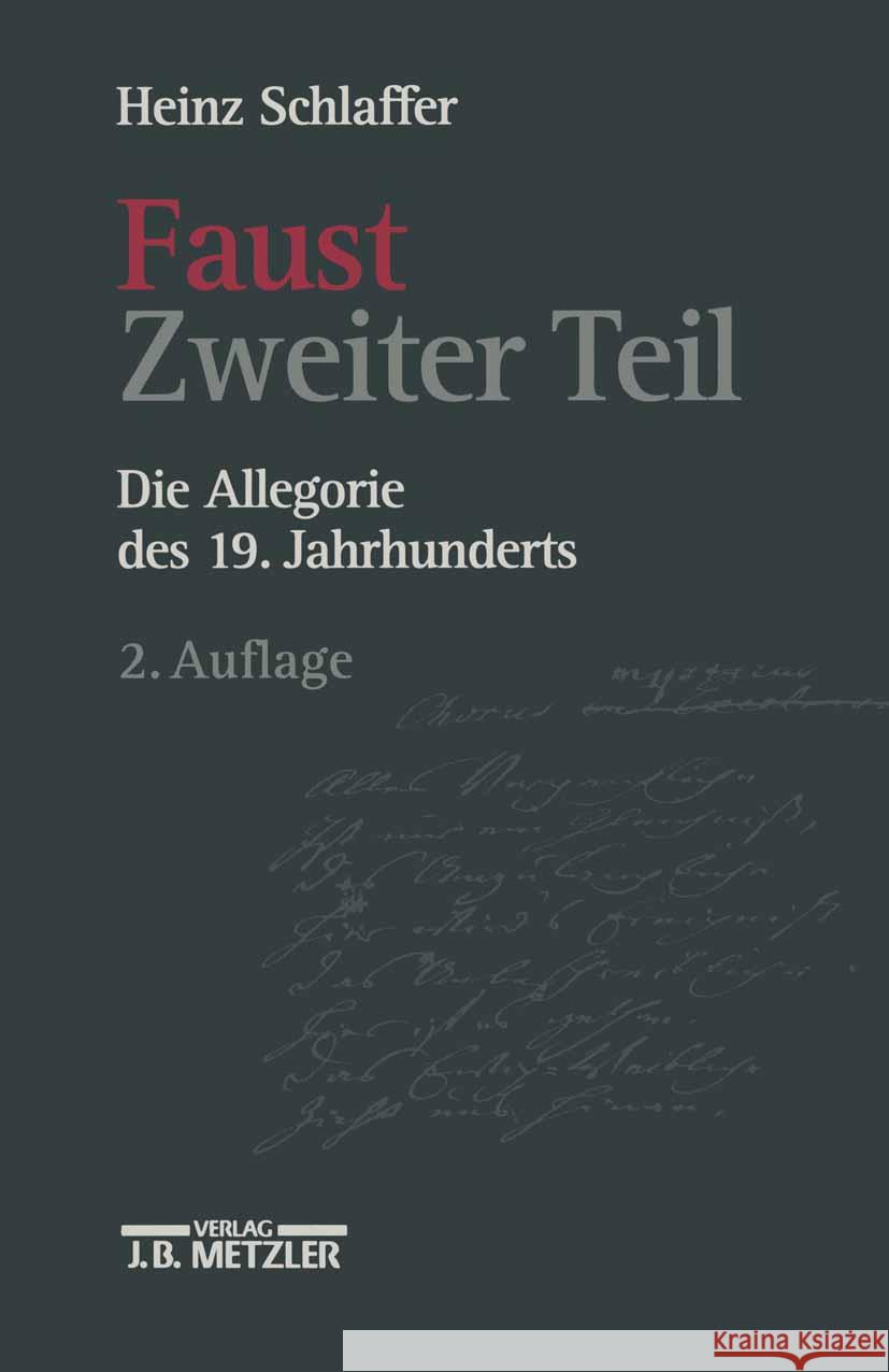 Faust Zweiter Teil: Die Allegorie Des 19. Jahrhunderts Heinz Schlaffer 9783476016195 J.B. Metzler - książka