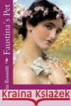Faustina´s Pet: The Lust Days of Pompeii Rossetti, Severin 9781537675794 Createspace Independent Publishing Platform