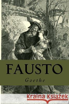 Fausto Goethe 9781535400527 Createspace Independent Publishing Platform - książka