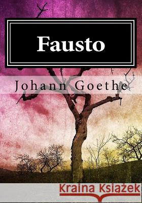 Fausto Johann Goethe 9781545454855 Createspace Independent Publishing Platform - książka