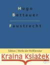 Faustrecht Hugo Bettauer, Redaktion Gröls-Verlag 9783966373517 Grols Verlag