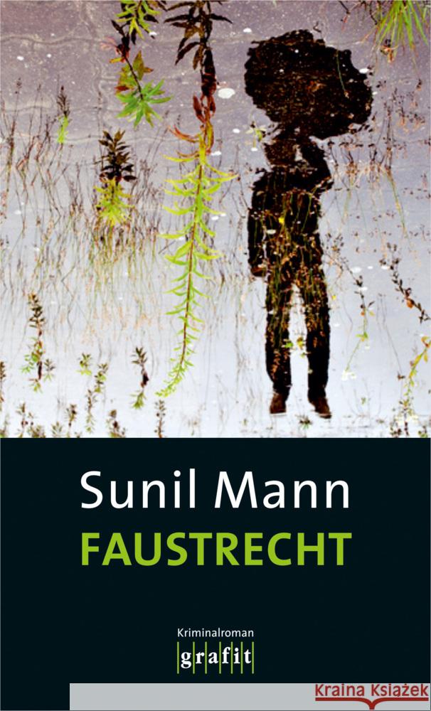 Faustrecht : Kriminalroman Mann, Sunil 9783894254476 Grafit - książka
