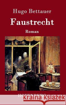 Faustrecht: Roman Hugo Bettauer 9783861994565 Hofenberg - książka