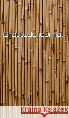 faux Bamboo gratitude creatve Journal: faux Bamboo gratitude creatve Journal Huhn, Michael 9780464245971 Blurb - książka