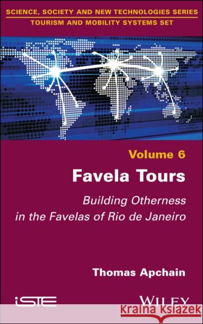 Favela Tours: Building Otherness in the Favelas of  Rio de Janeiro  9781786307675  - książka