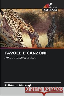 Favole E Canzoni Philemon Mulangi   9786206025399 Edizioni Sapienza - książka