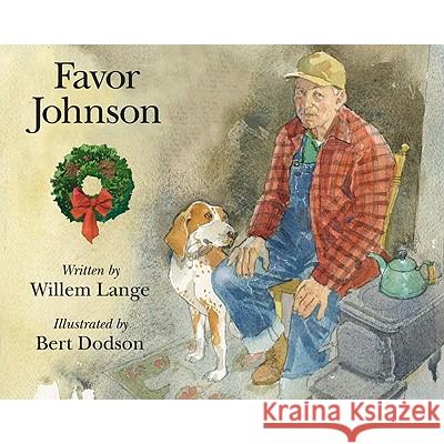 Favor Johnson: A Christmas Stroy Dodson, Bert 9781593730826 Bunker Hill Publishing - książka