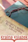 Favorite Books: My Book Lending Library A. G. Randall 9781494904821 Createspace