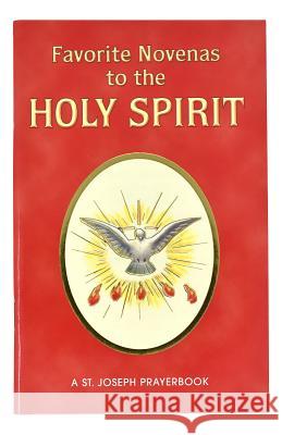 Favorite Novenas to the Holy Spirit: Arranged for Private Prayer Lovasik, Lawrence G. 9780899420622 Catholic Book Publishing Company - książka