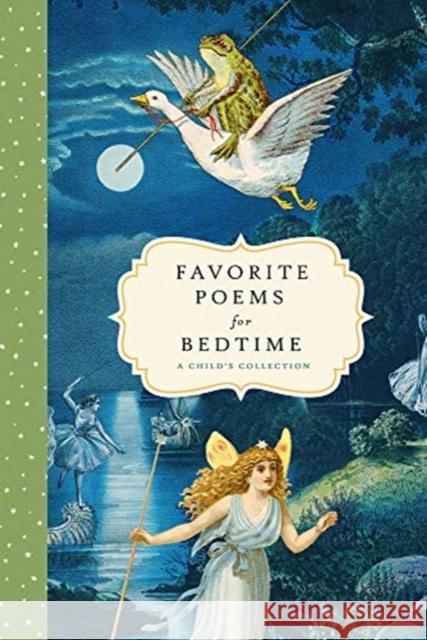 FAVORITE POEMS FOR BEDTIME BUSHEL & PECK BOOKS 9781638190172 GLOBAL PUBLISHER SERVICES - książka