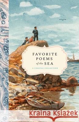 Favorite Poems of the Sea: A Coastal Collection Bushel & Peck Books 9781638191032 Bushel & Peck Books - książka