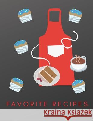 Favorite Recipes: Deluxe Recipe Binder, Cookies and Desserts Madzia Notebooks 9781674093185 Independently Published - książka