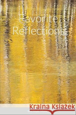 Favorite Reflections Lisa Hayes-Minney 9781794734623 Lulu.com - książka