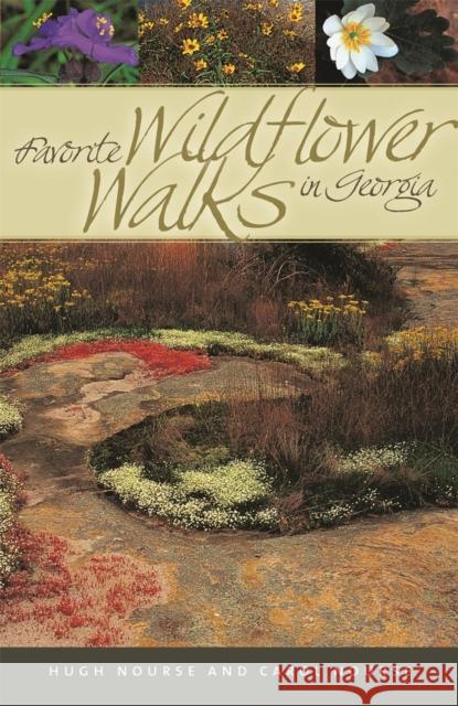 Favorite Wildflower Walks in Georgia Hugh O. Nourse Carol Nourse 9780820328416 University of Georgia Press - książka