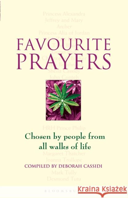 Favourite Prayers: Chosen by People from All Walks of Life Deborah Cassidi   9781472972125 Bloomsbury Publishing PLC - książka