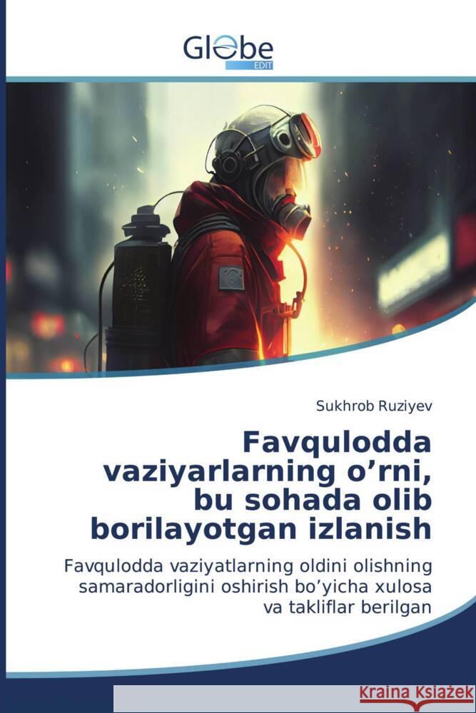 Favqulodda vaziyarlarning o'rni, bu sohada olib borilayotgan izlanish Sukhrob Ruziyev 9786206793656 Globeedit - książka