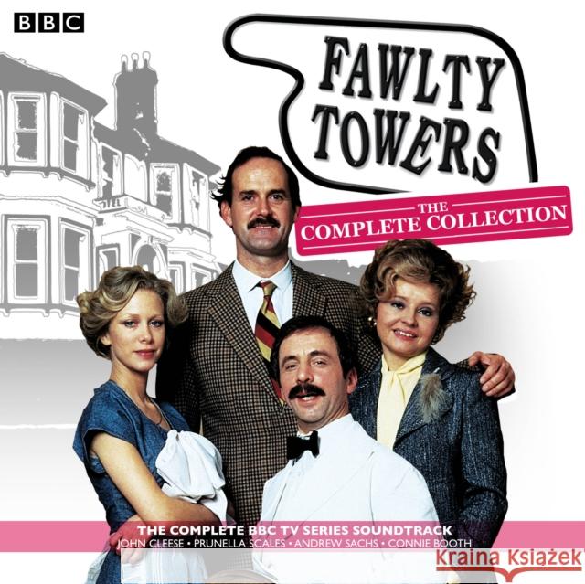 Fawlty Towers: The Complete Collection: Every soundtrack episode of the classic BBC TV comedy Connie Booth 9781785290114 BBC Audio, A Division Of Random House - książka