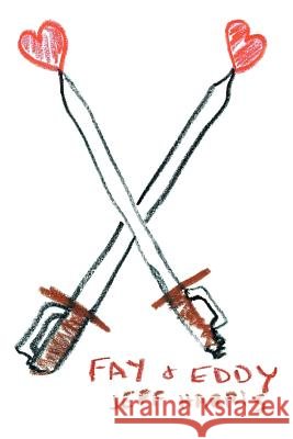 Fay & Eddy Jeff Harris 9780595369270 iUniverse - książka