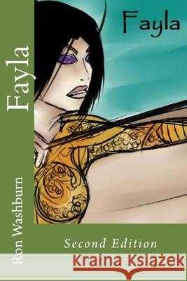 Fayla: Second Edition Ron Washburn 9781539407225 Createspace Independent Publishing Platform - książka