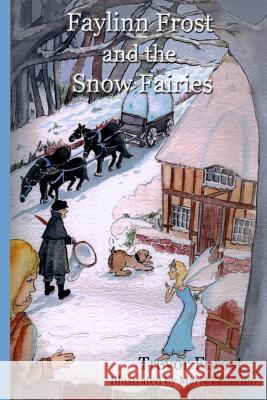 Faylinn Frost and the Snow Fairies Trevor Forest 9781480034334 Createspace - książka