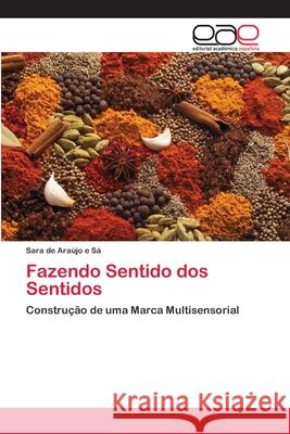 Fazendo Sentido dos Sentidos de Araújo E. Sá, Sara 9783659069444 Editorial Academica Espanola - książka