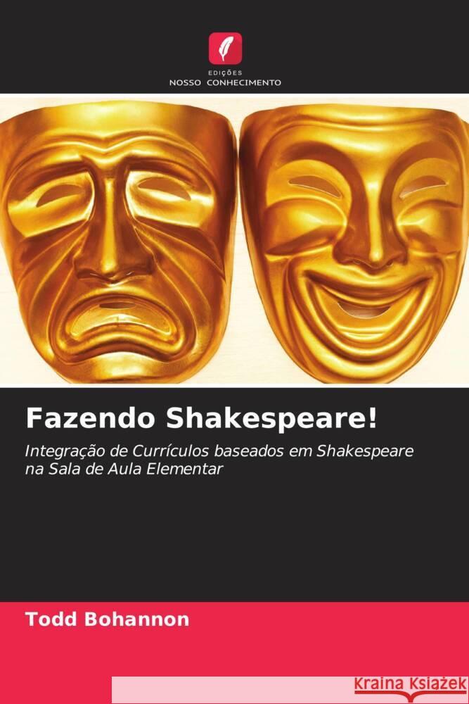 Fazendo Shakespeare! Bohannon, Todd 9786203158618 Edições Nosso Conhecimento - książka