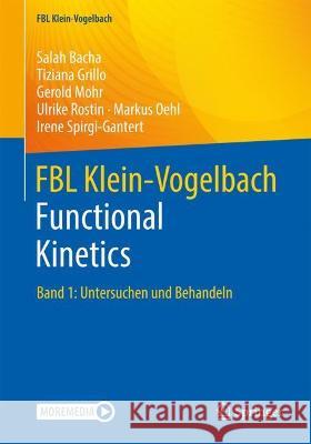 Fbl Klein-Vogelbach Functional Kinetics: Band 1: Untersuchen Und Behandeln Spirgi-Gantert, Irene 9783662635995 Springer - książka