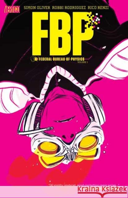 FBP: Federal Bureau of Physics Vol. 1: The Paradigm Shift (2026) Robbi Rodriguez 9781799506119 DC Comics - książka