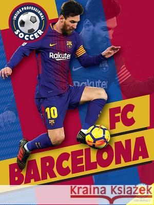 FC Barcelona Heather Williams 9781489677754 Av2 by Weigl - książka