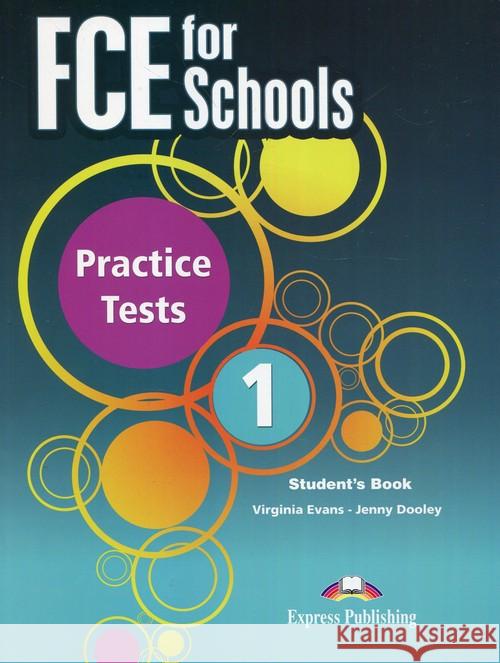 FCE for School. Practice Tests 1 SB + DigiBook Evans Virginia Dooley Jenny 9781471575815 Express Publishing - książka