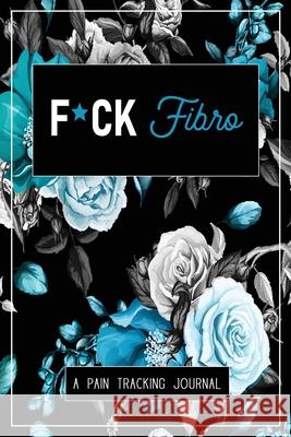 F*ck Fibro Wellness Warrior Press 9780981353074 Wellness Warrior Press - książka