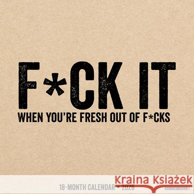 F*ck It 2026 12 X 12 Wall Calendar Willow Creek Press 9781549251078 Wlcp - książka