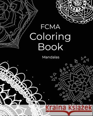 FCMA Coloring Book: Mandalas Michael Chabot 9780997279924 New Worlds - książka