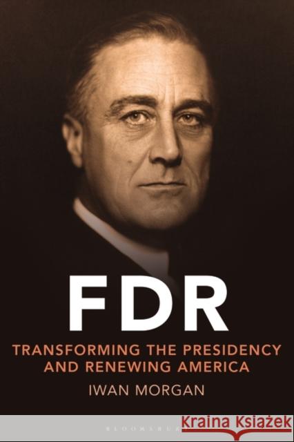 FDR Iwan Morgan 9781350447950 Bloomsbury Publishing PLC - książka