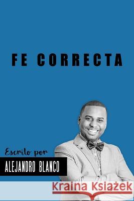 Fe Correcta: Versión estándar Blanco, Gretchen 9781979691284 Createspace Independent Publishing Platform - książka