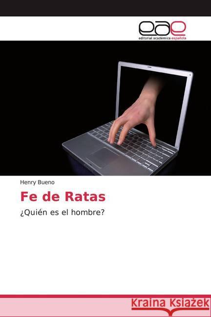 Fe de Ratas : ¿Quién es el hombre? Bueno, Henry 9786200328908 Editorial Académica Española - książka