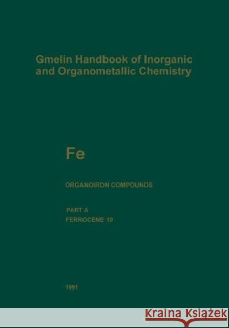 Fe Organoiron Compounds: Ferrocene 10 Slawisch, Adolf 9783662071960 Springer - książka