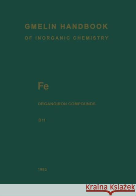 Fe Organoiron Compounds: Mononuclear Compounds 11 Krüerke, Ulrich 9783662069172 Springer - książka