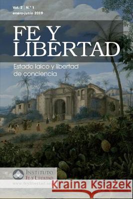 Fe y Libertad, Vol. 2, No. 1: Estado laico y libertad de conciencia Moris Polanc 9781081165123 Independently Published - książka